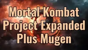 Mortal Kombat Project Expanded Plus Mugen